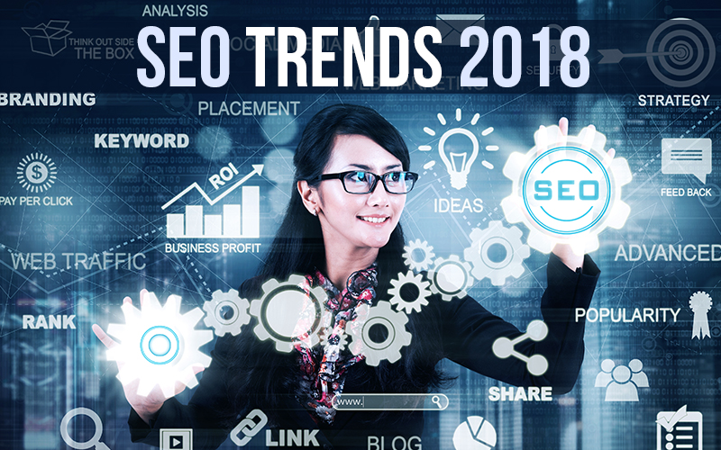 5 SEO trends you can’t afford to ignore in 2018